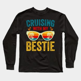 Cruising with my bestie friends cruise Long Sleeve T-Shirt